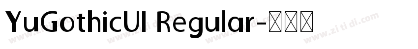 YuGothicUI Regular字体转换